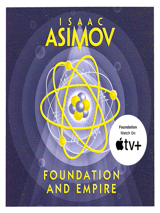 Title details for Foundation and Empire by Isaac Asimov - Wait list